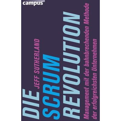 Campus Die Scrum-Revolution Campus Die Scrum-Revolution