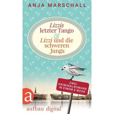 Aufbau Digital Lizzis letzter Tango & Lizzi und die schweren Jungs Aufbau Digital Lizzis letzter Tango & Lizzi und die schweren Jungs