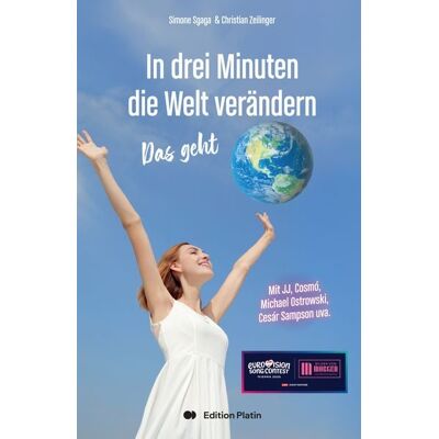Buchverlag Edition Platin In 3 Minuten die Welt verändern Buchverlag Edition Platin In 3 Minuten die Welt verändern