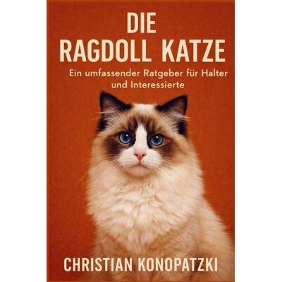 Bookmundo Die Ragdoll Katze - Ragdoll Katze Ratgeber Bookmundo Die Ragdoll Katze - Ragdoll Katze Ratgeber