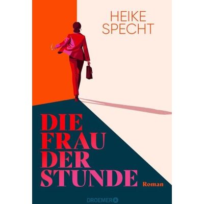 Droemer eBook Die Frau der Stunde Droemer eBook Die Frau der Stunde