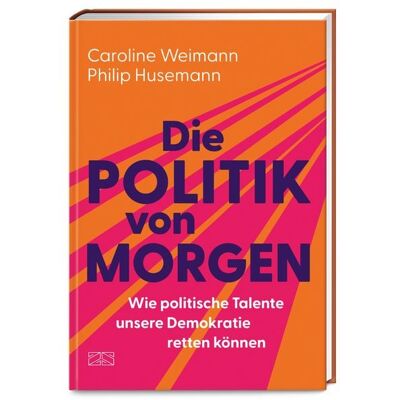 ZS - ein Verlag der Edel Verlagsgruppe Die Politik von morgen ZS - ein Verlag der Edel Verlagsgruppe Die Politik von morgen