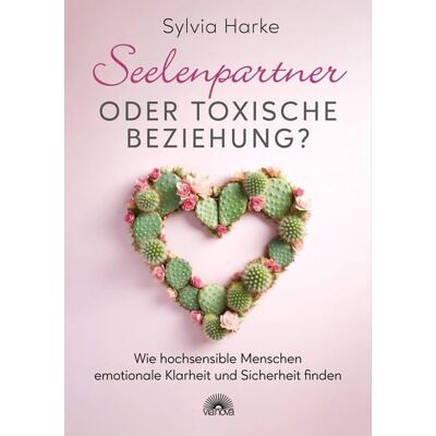 Via Nova Seelenpartner oder toxische Beziehung? Wie hochsensible Menschen emotionale Klarheit und Sicherheit finden Via Nova Seelenpartner oder toxische Beziehung? Wie hochsensible Menschen emotionale Klarheit und Sicherheit finden