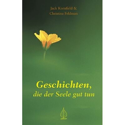 Arbor Geschichten, die der Seele gut tun Arbor Geschichten, die der Seele gut tun