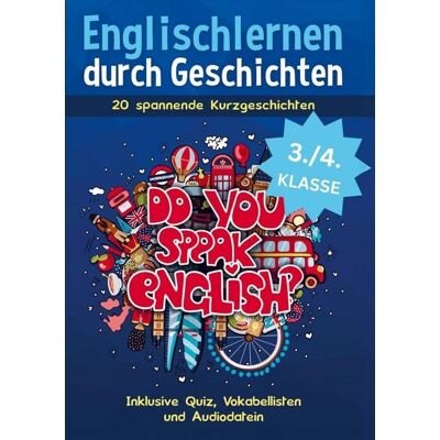 Bookmundo Englischlernen durch Geschichten für Kinder der 3. und 4. Klasse: 20 spannende Kurzgeschichten Buch auf Grundschulniveau inkl. Quiz und Audiodateien Bookmundo Englischlernen durch Geschichten für Kinder der 3. und 4. Klasse: 20 spannende Kurzgeschichten Buch auf Grundschulniveau inkl. Quiz und Audiodateien