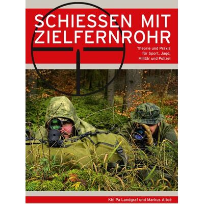 Wieland Verlag Schießen mit Zielfernrohr Wieland Verlag Schießen mit Zielfernrohr