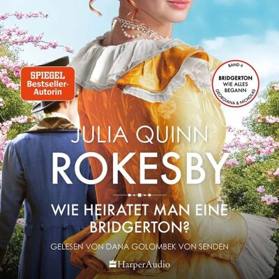 Harper Audio Rokesby – Wie heiratet man eine Bridgerton? (ungekürzt) Harper Audio Rokesby – Wie heiratet man eine Bridgerton? (ungekürzt)