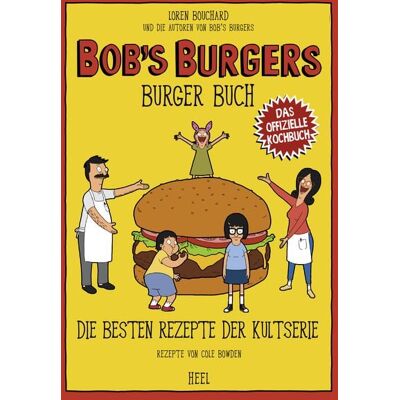 Heel Bob's Burgers Burger Buch Heel Bob's Burgers Burger Buch