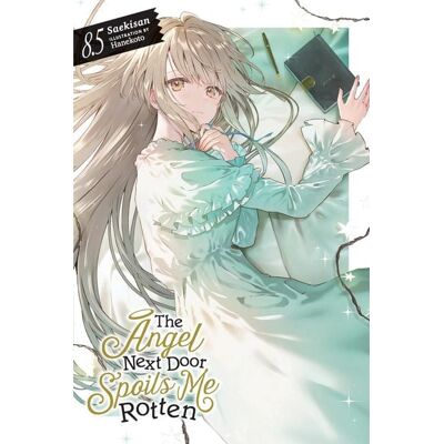 Workman The Angel Next Door Spoils Me Rotten, Vol. 8.5 (Light Novel) Workman The Angel Next Door Spoils Me Rotten, Vol. 8.5 (Light Novel)