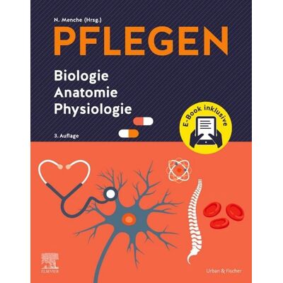 Urban & Fischer in Elsevier PFLEGEN Biologie Anatomie Physiologie + E-Book Urban & Fischer in Elsevier PFLEGEN Biologie Anatomie Physiologie + E-Book