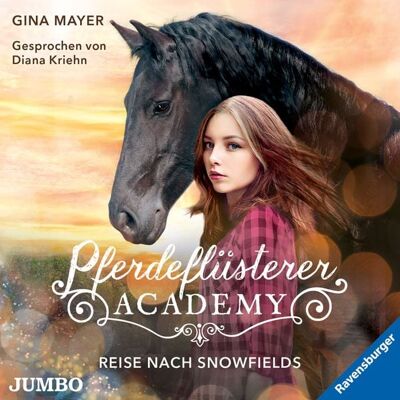 Jumbo Pferdeflüsterer-Academy. Reise nach Snowfields (Band 1) Jumbo Pferdeflüsterer-Academy. Reise nach Snowfields (Band 1)