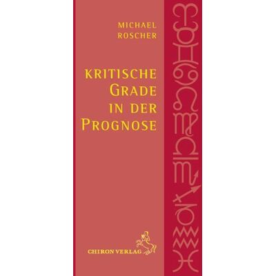 Chiron Kritische Grade in der Prognose Chiron Kritische Grade in der Prognose