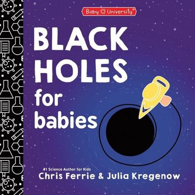 Sourcebooks Black Holes for Babies Sourcebooks Black Holes for Babies