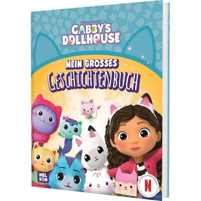 Nelson Gabby’s Dollhouse: Mein großes Geschichtenbuch Nelson Gabby’s Dollhouse: Mein großes Geschichtenbuch
