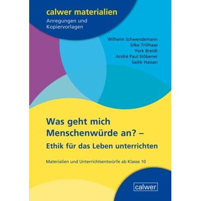 Calwer Was geht mich Menschenwürde an? Calwer Was geht mich Menschenwürde an?