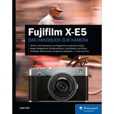 Rheinwerk eBooks Fujifilm X-E5 Rheinwerk eBooks Fujifilm X-E5
