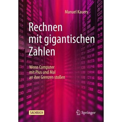 Springer Berlin Rechnen mit gigantischen Zahlen Springer Berlin Rechnen mit gigantischen Zahlen