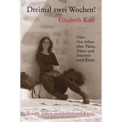 Buchhandlung und Verlag Olga Behrends Dreimal zwei Wochen! Buchhandlung und Verlag Olga Behrends Dreimal zwei Wochen!