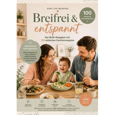 Bookmundo Breifrei & entspannt - Der BLW-Ratgeber mit 100 einfachen Familienrezepten(Das perfekte Geschenk für Babyshower & Geburt) Bookmundo Breifrei & entspannt - Der BLW-Ratgeber mit 100 einfachen Familienrezepten(Das perfekte Geschenk für Babyshower & Geburt)