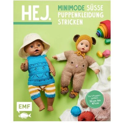 Edition Michael Fischer Hej Minimode - Süße Puppenkleidung stricken Edition Michael Fischer Hej Minimode - Süße Puppenkleidung stricken