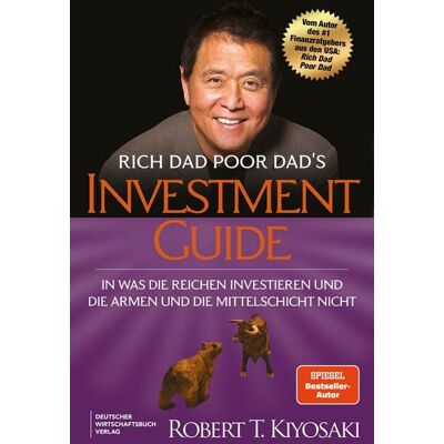 Deutscher Wirtschaftsbuch Verlag Rich Dad Poor Dad's Investmentguide Deutscher Wirtschaftsbuch Verlag Rich Dad Poor Dad's Investmentguide