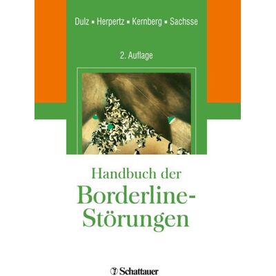 Schattauer Handbuch der Borderline-Störungen Schattauer Handbuch der Borderline-Störungen
