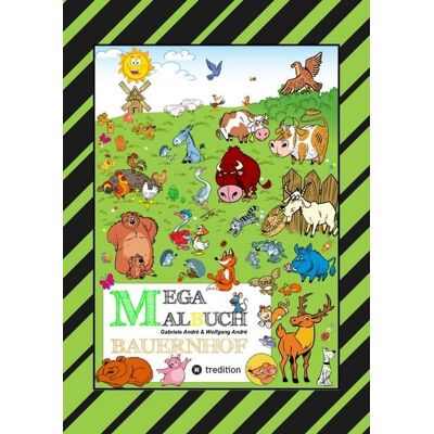 Tredition MEGA MALBUCH - LUSTIGE MOTIVE - KÜHE - RINDER - SCHWEINE - HÜHNER - HASEN - ENTEN - BAUERN - TRAKTOREN - VÖGEL - INSEKTEN - GEMÜSE - PFLANZEN Tredition MEGA MALBUCH - LUSTIGE MOTIVE - KÜHE - RINDER - SCHWEINE - HÜHNER - HASEN - ENTEN - BAUERN - TRAKTOREN - VÖGEL - INSEKTEN - GEMÜSE - PFLANZEN