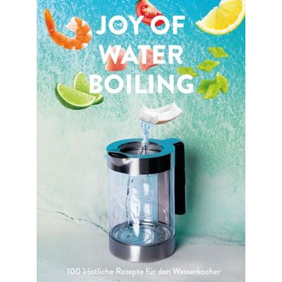 Achse Verlag The Joy of Waterboiling Achse Verlag The Joy of Waterboiling