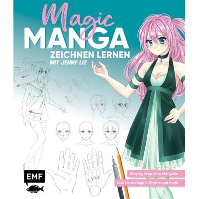 Edition Michael Fischer Magic Manga - Zeichnen lernen mit Jenny Liz Edition Michael Fischer Magic Manga - Zeichnen lernen mit Jenny Liz