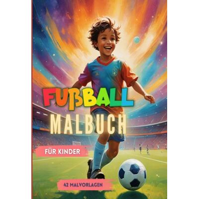 Epubli Fußball Malbuch für Kinder Epubli Fußball Malbuch für Kinder