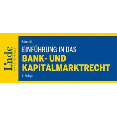 Linde Einführung in das Bank- und Kapitalmarktrecht Linde Einführung in das Bank- und Kapitalmarktrecht