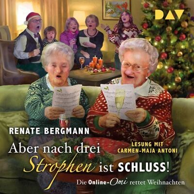 Der Audio Verlag Aber nach drei Strophen ist Schluss! Die Online-Omi rettet Weihnachten Der Audio Verlag Aber nach drei Strophen ist Schluss! Die Online-Omi rettet Weihnachten