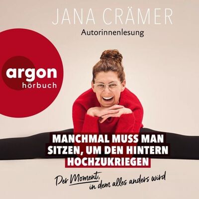 Argon Manchmal muss man sitzen, um den Hintern hochzukriegen Argon Manchmal muss man sitzen, um den Hintern hochzukriegen