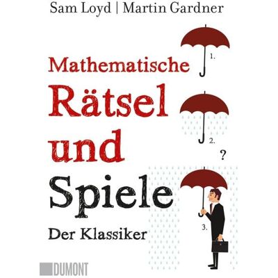 DuMont Buchverlag Mathematische Rätsel und Spiele DuMont Buchverlag Mathematische Rätsel und Spiele