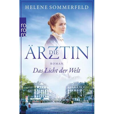 Rowohlt eBooks Die Ärztin: Das Licht der Welt Rowohlt eBooks Die Ärztin: Das Licht der Welt