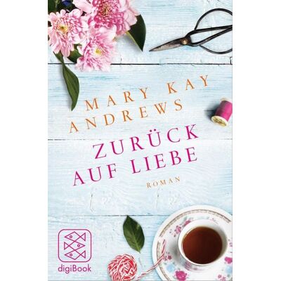 Fischer E-Books Zurück auf Liebe Fischer E-Books Zurück auf Liebe