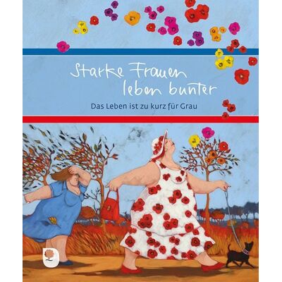Verlag am Eschbach Starke Frauen leben bunter Verlag am Eschbach Starke Frauen leben bunter