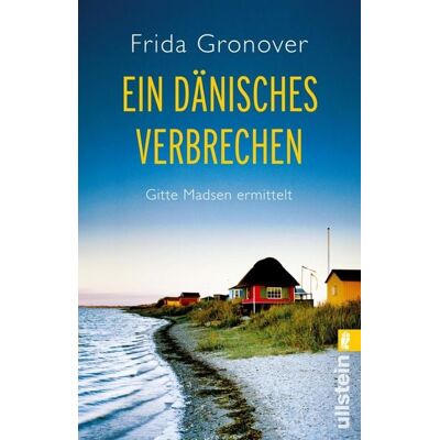 Ullstein Ebooks Ein dänisches Verbrechen Ullstein Ebooks Ein dänisches Verbrechen