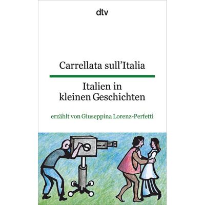 dtv Carrellata sull'Italia Italien in kleinen Geschichten dtv Carrellata sull'Italia Italien in kleinen Geschichten