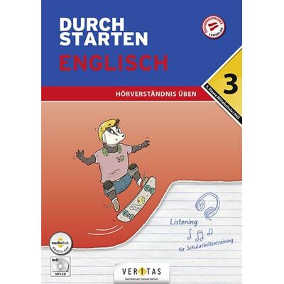 VERITAS Verlags- und Handelsgesellschaft m.b.H. Durchstarten Englisch 3. Klasse Mittelschule/AHS Hörverständnis üben (mit Audio-CD) VERITAS Verlags- und Handelsgesellschaft m.b.H. Durchstarten Englisch 3. Klasse Mittelschule/AHS Hörverständnis üben (mit Audio-CD)
