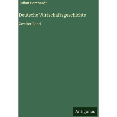 Antigonos Verlag Deutsche Wirtschaftsgeschichte Antigonos Verlag Deutsche Wirtschaftsgeschichte