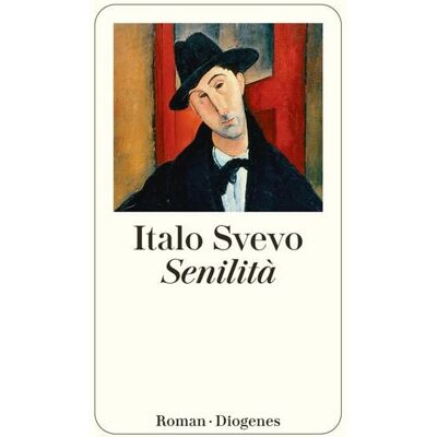 Diogenes Verlag AG Senilità Diogenes Verlag AG Senilità