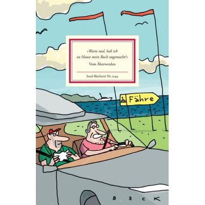 Insel »Warte mal, hab ich zu Hause mein Buch zugemacht?« Insel »Warte mal, hab ich zu Hause mein Buch zugemacht?«