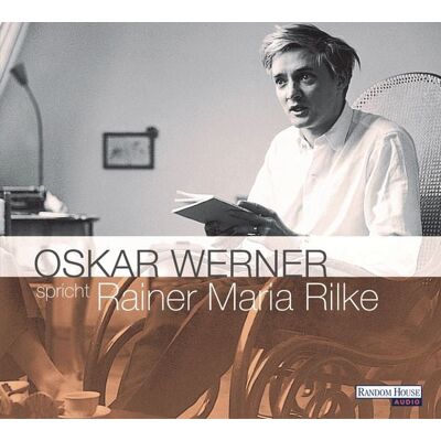 Random House Audio Oskar Werner spricht Rainer Maria Rilke Random House Audio Oskar Werner spricht Rainer Maria Rilke