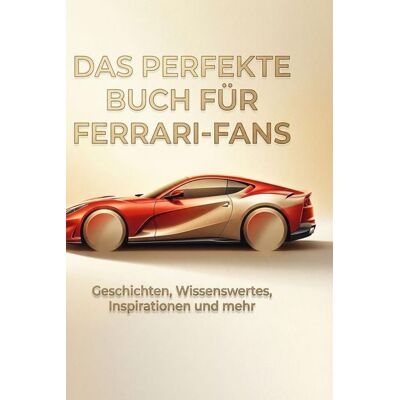 BoD - Books on Demand Das perfekte Buch für Ferrari-Fans BoD - Books on Demand Das perfekte Buch für Ferrari-Fans