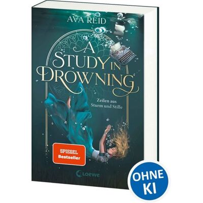 Loewe A Study in Drowning (A Study in Drowning, Band 1) Loewe A Study in Drowning (A Study in Drowning, Band 1)