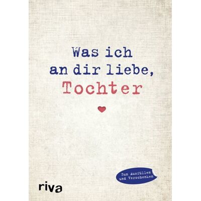 Riva Was ich an dir liebe, Tochter Riva Was ich an dir liebe, Tochter