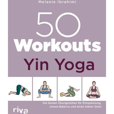 Riva 50 Workouts – Yin Yoga Riva 50 Workouts – Yin Yoga