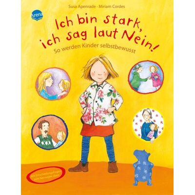Arena Ich bin stark, ich sag laut Nein! Arena Ich bin stark, ich sag laut Nein!