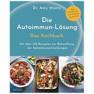 Penguin Random House Die Autoimmun-Lösung. Das Kochbuch Penguin Random House Die Autoimmun-Lösung. Das Kochbuch